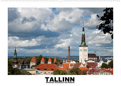 Tallinn – Mittelalter, Sozialismus und Moderne (Wandkalender 2022 DIN A2 quer) von Hallweger,  Christian