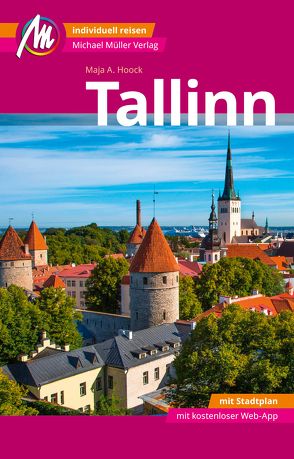Tallinn MM-City Reiseführer Michael Müller Verlag von Hoock,  Maja