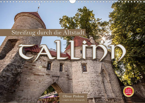 Tallinn – Streifzug durch die Altstadt (Wandkalender 2023 DIN A3 quer) von Pinkoss,  Oliver