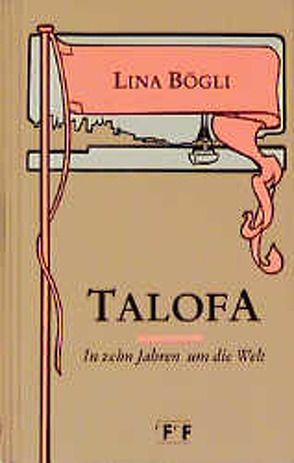 Talofa von Bögli,  Lina, Stump,  Doris