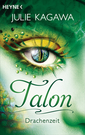 Talon – Drachenzeit von Kagawa,  Julie, Lungstrass-Kapfer,  Charlotte