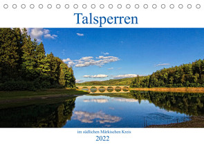 Talsperren im südlichen Märkischen Kreis (Tischkalender 2022 DIN A5 quer) von / Detlef Thiemann,  DT-Fotografie