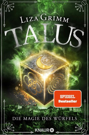 Talus – Die Magie des Würfels von Grimm,  Liza