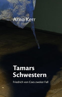 Tamars Schwestern von Kerr,  Arno