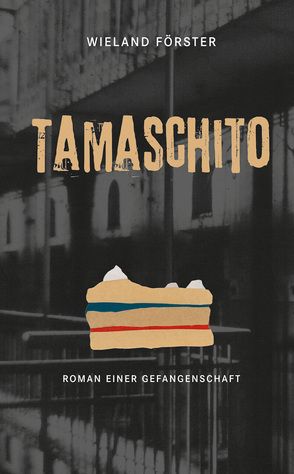 Tamaschito von Förster,  Wieland