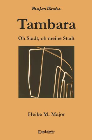 Tambara von Major,  Heike M.