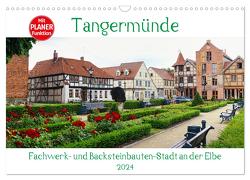 Tangermünde – Fachwerk- und Backsteinbauten-Stadt an der Elbe (Wandkalender 2024 DIN A3 quer), CALVENDO Monatskalender von Frost,  Anja