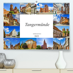Tangermünde Impressionen (Premium, hochwertiger DIN A2 Wandkalender 2022, Kunstdruck in Hochglanz) von Meutzner,  Dirk