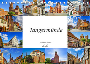 Tangermünde Impressionen (Tischkalender 2022 DIN A5 quer) von Meutzner,  Dirk