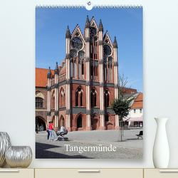 Tangermünde (Premium, hochwertiger DIN A2 Wandkalender 2023, Kunstdruck in Hochglanz) von Weiß,  Konrad