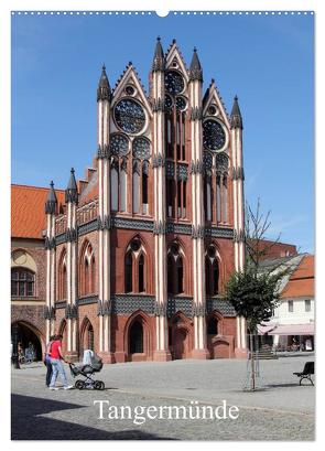 Tangermünde (Wandkalender 2024 DIN A2 hoch), CALVENDO Monatskalender von Weiß,  Konrad