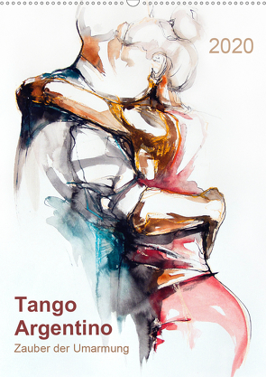Tango Argentino – Zauber der Umarmung (Wandkalender 2020 DIN A2 hoch) von Schmidt,  Evelyn