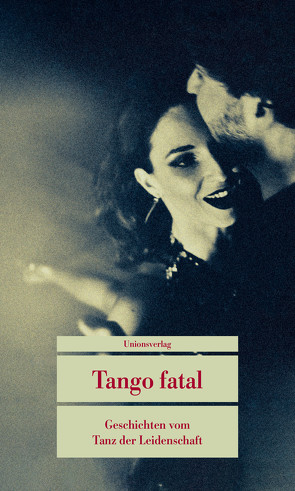 Tango fatal von Betz,  Karin