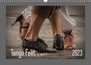 Tango feetAT-Version (Wandkalender 2023 DIN A3 quer) von / Alessandra & Peter Seitz,  werk-2