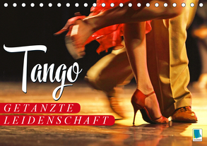Tango – Getanzte Leidenschaft (Tischkalender 2020 DIN A5 quer) von CALVENDO