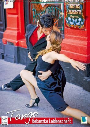 Tango – Getanzte Leidenschaft (Wandkalender 2019 DIN A2 hoch) von CALVENDO