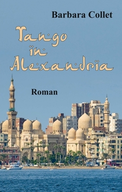 Tango in Alexandria von Collet,  Barbara