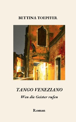 Tango Veneziano von Toepffer,  Bettina