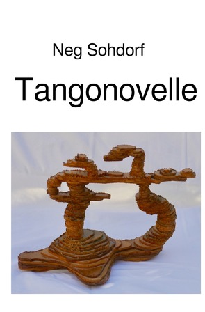 Tangonovelle von Sohdorf,  Neg
