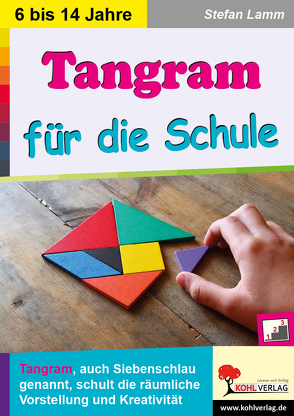 Tangram für die Schule von Lamm,  Stefan