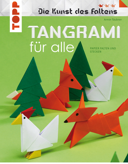 Tangrami für alle von Täubner,  Armin