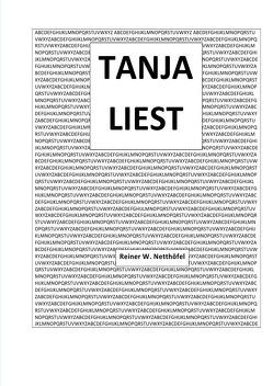 Tanja liest von Netthöfel,  Reiner W.