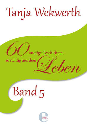 Tanjas Welt Band 5 von Wekwerth,  Tanja