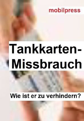 Tankkarten-Missbrauch von Zimmermann,  Gerd