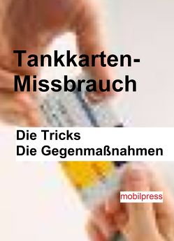 Tankkarten-Mißbrauch von Zimmermann,  Gerd