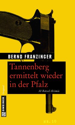 Tannenberg ermittelt wieder in der Pfalz von Franzinger,  Bernd