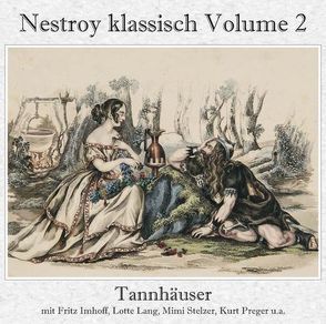 Tannhäuser (Gesamtaufnahme) von Nestroy,  Johann Nepomuk