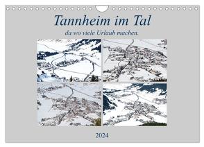 Tannheim im Tal, da wo viele Urlaub machen. (Wandkalender 2024 DIN A4 quer), CALVENDO Monatskalender von Rufotos,  Rufotos