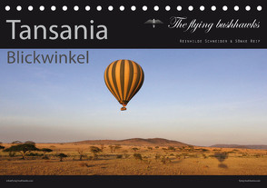 Tansania Blickwinkel 2024 (Tischkalender 2024 DIN A5 quer), CALVENDO Monatskalender von flying bushhawks,  The