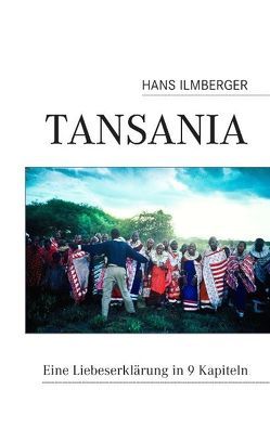 Tansania von Ilmberger,  Hans