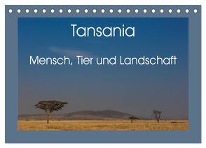 Tansania – Mensch, Tier und Landschaft (Tischkalender 2024 DIN A5 quer), CALVENDO Monatskalender von Hartung,  Salke