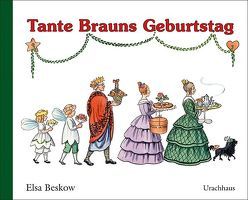 Tante Brauns Geburtstag von Beskow,  Elsa, Plattner,  Diethild