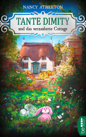 Tante Dimity und das verzauberte Cottage von Atherton,  Nancy, Röhl,  Barbara