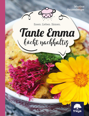 Tante Emma kocht nachhaltig von Pauzenberger,  Martina