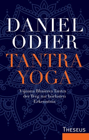 Tantra Yoga von Odier,  Daniel, Sellier,  Veronika