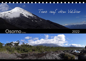 Tanz auf dem Vulkan – Osorno (Chile) (Tischkalender 2022 DIN A5 quer) von Flori0
