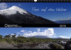 Tanz auf dem Vulkan – Osorno (Chile) (Wandkalender 2019 DIN A3 quer) von Flori0