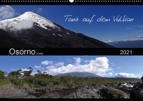 Tanz auf dem Vulkan – Osorno (Chile) (Wandkalender 2021 DIN A2 quer) von Flori0