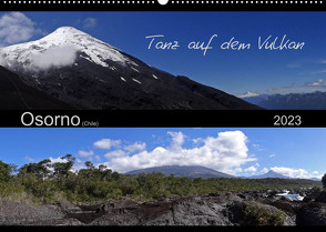 Tanz auf dem Vulkan – Osorno (Chile) (Wandkalender 2023 DIN A2 quer) von Flori0