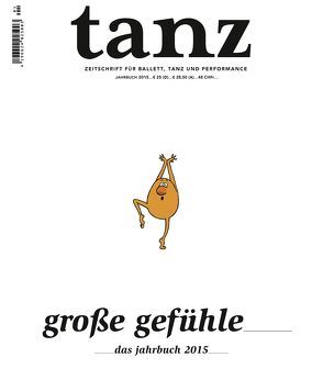 tanz – Das Jahrbuch 2015 von Der Theaterverlag