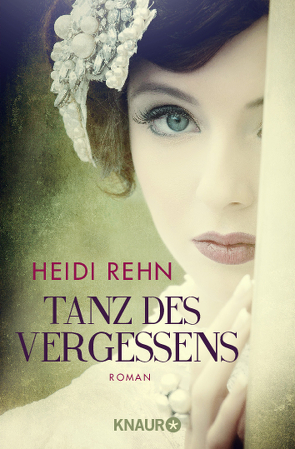 Tanz des Vergessens von Rehn,  Heidi
