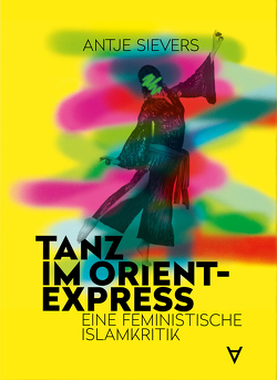 Tanz im Orient-Express von Sievers,  Antje