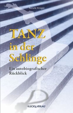 Tanz in der Schlinge von Krüger,  Renate