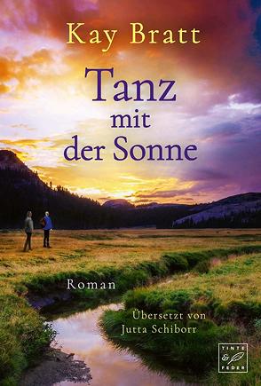 Tanz mit der Sonne von Bratt,  Kay, Schiborr,  Jutta