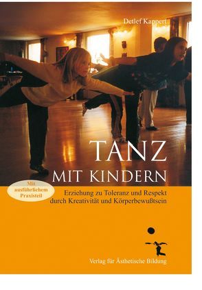 Tanz mit Kindern von Kappert,  Detlef