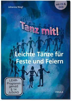 Tanz mit! – Leichte Tänze von Niegl,  Johanna